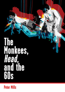 Monkees, Head, and the 60s