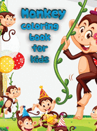 Monkey coloring book for kids: Amazing coloring book with jungle animal patterns made with professional graphics for girls, boys and beginners of all ages.