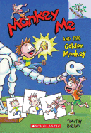 Monkey Me and the Golden Monkey: A Branches Book (Monkey Me #1): Volume 1