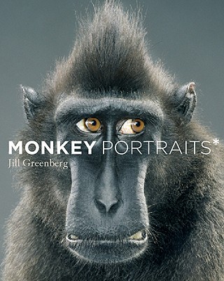Monkey Portraits - Greenberg, Jill, and Weitz, Paul