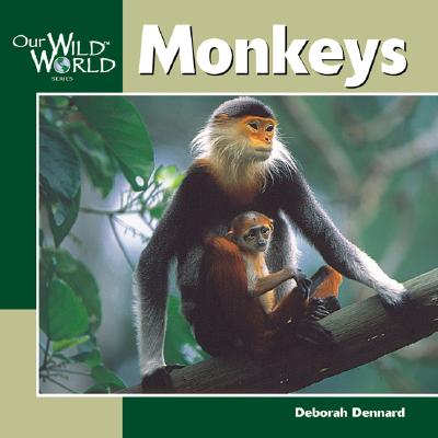 Monkeys - Dennard, Deborah, B.A., B.M.