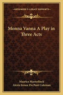 Monna Vanna A Play in Three Acts