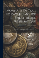 Monnaies De Tous Les Pays Du Monde Et Bibliothque Numismatique: Vente, Le Lundi 13 Juin, Et Jours Suivants ......