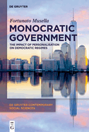 Monocratic Government: The Impact of Personalisation on Democratic Regimes