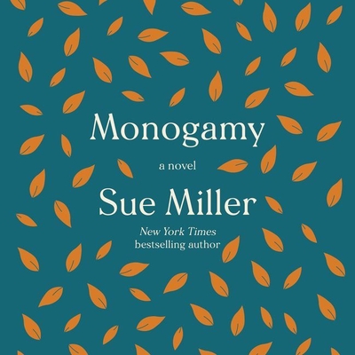 Monogamy - Miller, Sue (Read by)