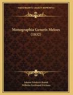 Monographia Generis Meloes (1832)