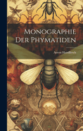 Monographie Der Phymatiden