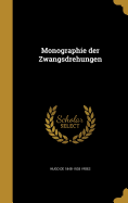 Monographie der Zwangsdrehungen