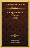 Monographie Du Diamant (1880)
