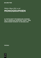 Monographien, 15, Festschrift fr Eberhard Zwirner. Teil II. Hodschag, Batschka. Puhoi - Eine Egerlnder Mundart in Neuseeland