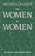 Monologues for Women, by Women - Haring-Smith, Tori