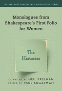 Monologues from Shakespeare's First Folio for Women: The Histories