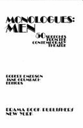 Monologues--Men: 50 Speeches from the Contemporary Theatre - Emerson, Robert (Editor), and Grumbach, Jane (Editor)