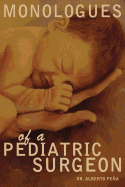 Monologues of a Pediatric Surgeon