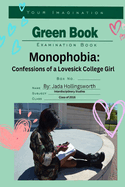 Monophobia: Confessions of a Lovesick College Girl