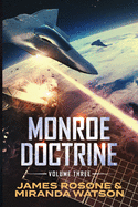 Monroe Doctrine: Volume III