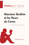 Monsieur Ibrahim et les Fleurs du Coran d'?ric-Emmanuel Schmitt (Analyse de l'oeuvre): Analyse compl?te et r?sum? d?taill? de l'oeuvre