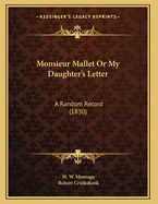 Monsieur Mallet or My Daughter's Letter: A Random Record (1830)