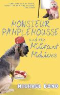 Monsieur Pamplemousse and the Militant Midwives