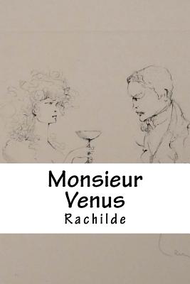Monsieur Venus - Rachilde