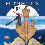 Monsoon Dogs: They dream big!