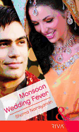 Monsoon Wedding Fever. Shoma Narayanan