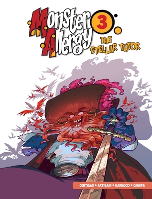 Monster Allergy, Vol. 3: The Stellar Tutor - Artibani, Francesco, and Centomo, Katja