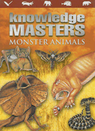 Monster Animals - Legg, Gerald, Dr.