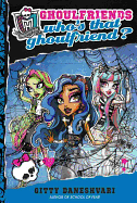 Monster High: Who's That Ghoulfriend?