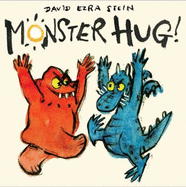 Monster Hug! - Stein, David Ezra