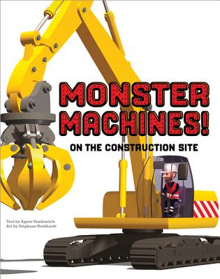 Monster Machines! on the Construction Site - Vandewiele, Agnes, MS (Text by)