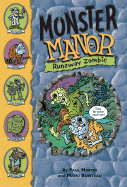Monster Manor: Runaway Zombie! - Book #8