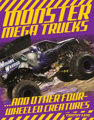 Monster Mega Trucks - Kane, Tim