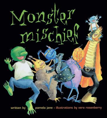 Monster Mischief - Jane, Pamela