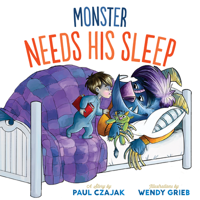 Monster Needs His Sleep - Czajak, Paul