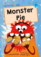 Monster Pie: (Blue Early Reader)