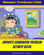 Monster Tree House Club: Jayden's Homework Problem Activity Book