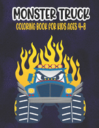 Monster Truck Coloring Book for Kids Ages 4-8: A Great Coloring Book for Kids Ages 4-8 Filled With 50 Pages of Monster Trucks Monster Truck Coloring Book for Kids & Toddlers - Amazing Preschooler Activity Books