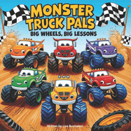 Monster Truck Pals: Big Wheels, Big Lessons