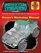 Monster Trucks Manual: The Trucks and Other Vehicles from the Major Motion Picture