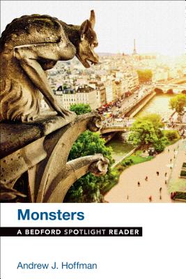 Monsters: A Bedford Spotlight Reader - Hoffman, Andrew J
