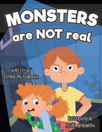 Monsters Are Not Real: An Interactive Picture Book about Being Afraid