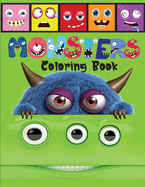 Monsters Coloring Book: A Scary and Fun Coloring and Activity Book for Children including Monster Alphabet