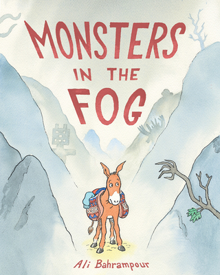 Monsters in the Fog - Bahrampour, Ali