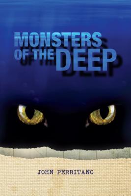 Monsters of the Deep - Perritano, John