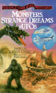 Monsters, Strange Dreams, and UFOs