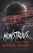 Monstrous: Book Three