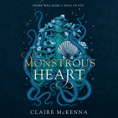 Monstrous Heart - McKenna, Claire, and Claxton, Elaine (Read by)