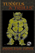 Monstrum Codex: A Large Codex of T&t Monsters