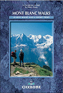 Mont Blanc Walks: 50 Best Walks and 4 Short Treks